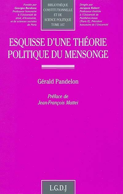 Esquisse d'une théorie politique du mensonge