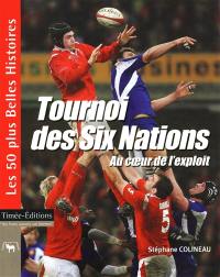 Tournoi des six nations : au coeur de l'exploit