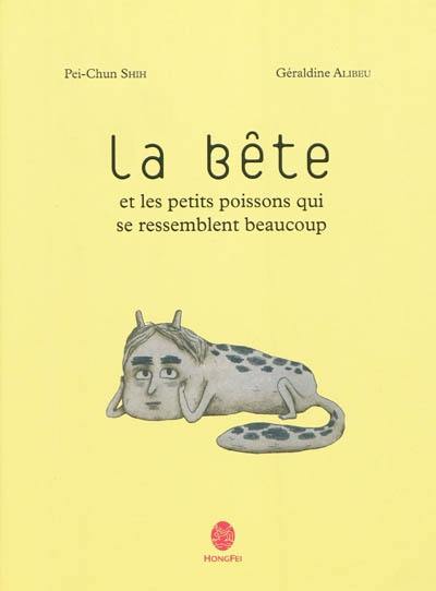 La bête et les petits poissons qui se ressemblent beaucoup