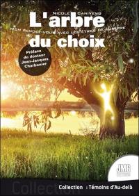 L'arbre du choix : mon rendez-vous avec les êtres de lumière