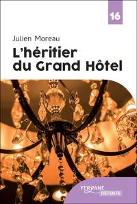 L'héritier du Grand Hôtel