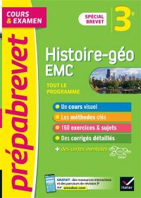 Histoire géo, EMC, enseignement moral et civique 3e : tout le programme, cours & examen : spécial brevet