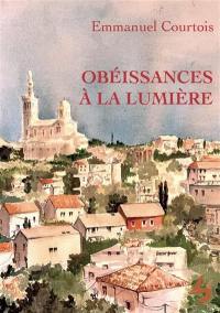 Obéissances à la lumière : le livre des croquis