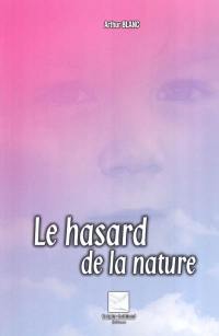 Le hasard de la nature