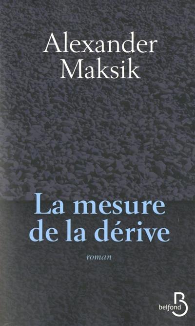 La mesure de la dérive