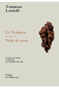 La trahison. Viole de mort