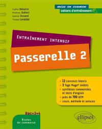 Entraînement intensif concours Passerelle 2 : écoles de commerce, bac+3 +4