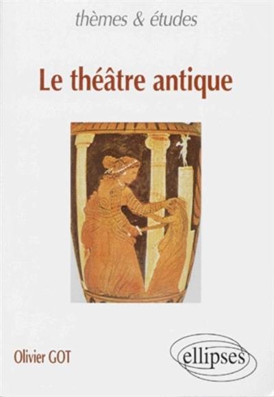 Le théâtre antique