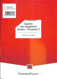 Gestion des obligations fiscales, processus 3 : BTS CG 1re année : corrigé professeur