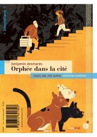 Orphée dans la cité. Icare sur les toits