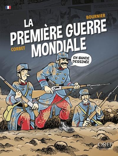 La Première Guerre mondiale : en bande dessinée