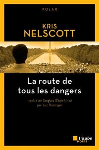 La route de tous les dangers