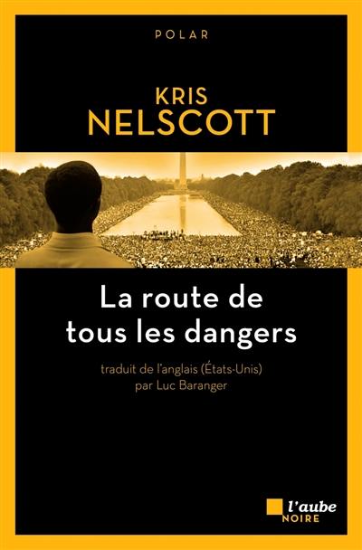 La route de tous les dangers