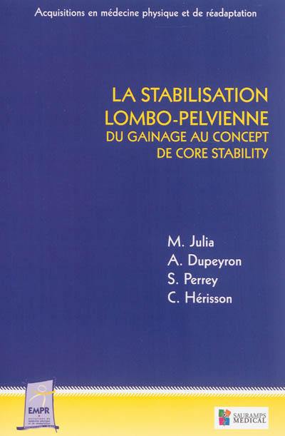 La stabilisation lombo-pelvienne : du gainage au concept de core stability