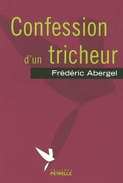 Confession d'un tricheur