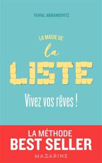 La magie de la liste : vivez vos rêves !