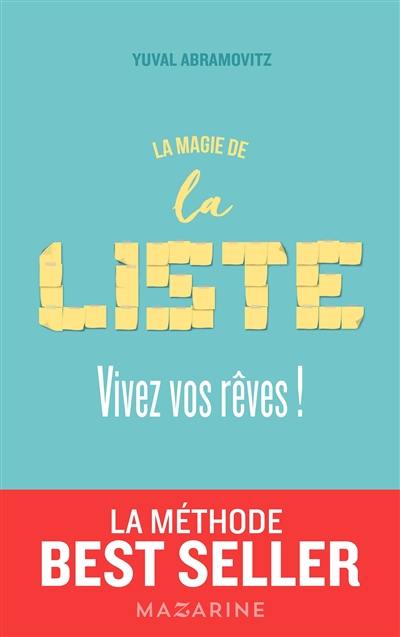 La magie de la liste : vivez vos rêves !