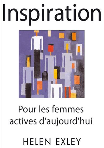 Inspiration : pour les femmes actives d'aujourd'hui