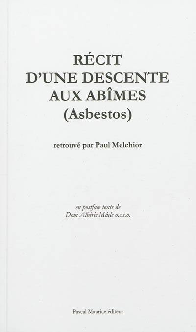 Récit d'une descente aux abîmes (Asbestos)