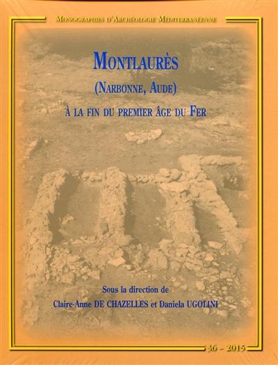 Montlaurès (Narbonne, Aude) à la fin du premier âge du fer