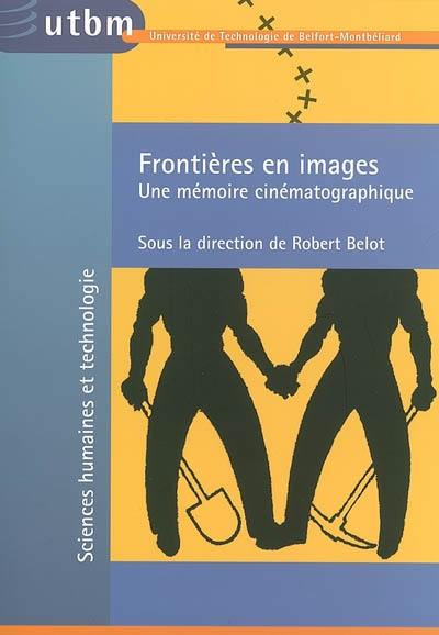 Frontières en images : une mémoire cinématographique