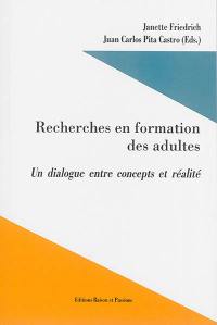 Recherches en formation des adultes : un dialogue entre concepts et réalité