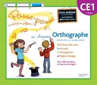 Orthographe CE1, 7-8 ans, conforme au programme : livre-ardoise avec feutre effaçable pour s'entraîner, effacer et recommencer ! : écriture des sons, accords, conjugaisons, règles d'usage ; avec 200 exercices et tous les corrigés !