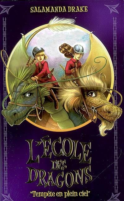 L'école des dragons. Vol. 2. Tempête en plein ciel