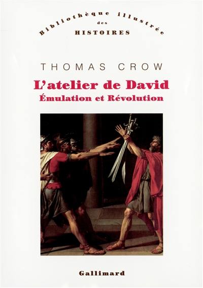 L'atelier de David : émulation et révolution