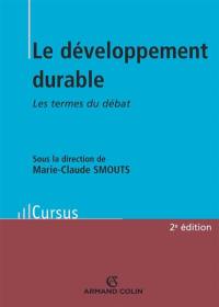 Le développement durable : les termes du débat