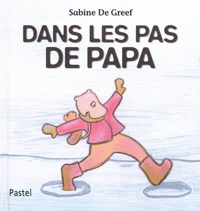 Dans les pas de papa