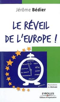 Le réveil de l'Europe !