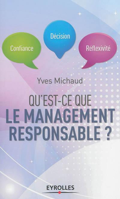 Qu'est-ce que le management responsable ? : confiance, décision, réflexivité