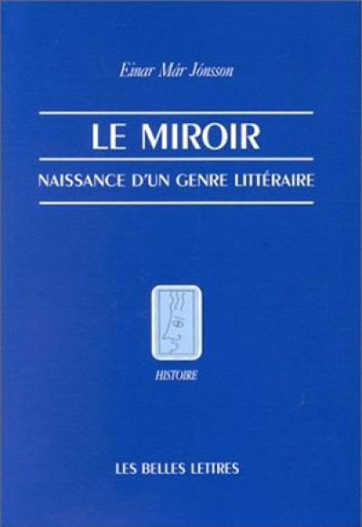 Le miroir, naissance d'un genre littéraire