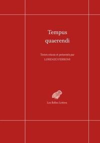 Tempus quaerendi : nouvelles expériences philologiques dans le domaine de la pensée de l'Antiquité tardive