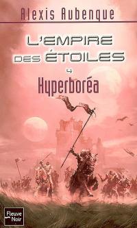 L'Empire des étoiles. Vol. 4. Hyperboréa