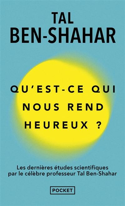 Qu'est-ce qui nous rend heureux ?