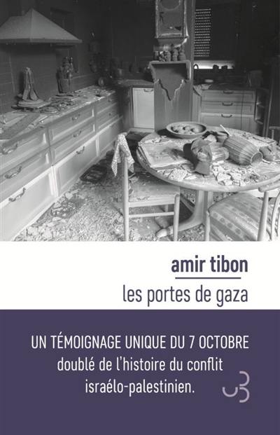 Les portes de Gaza : une histoire de trahison, de survie et d'espoir aux frontières d'Israël