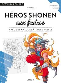 Héros shonen aux feutres : avec des calques à taille réelle : débutant