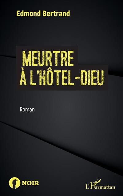 Meurtre à l'Hôtel-Dieu