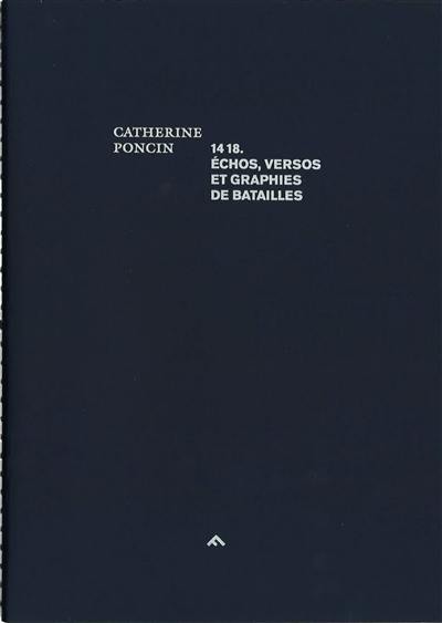 14 18 : échos, versos et graphies de batailles