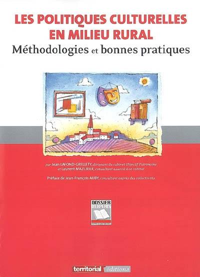 Les politiques culturelles en milieu rural : méthodologies et bonnes pratiques