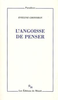 L'angoisse de penser