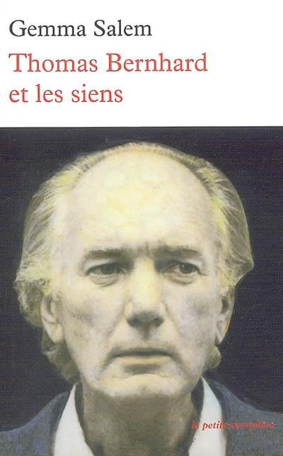 Thomas Bernhard et les siens