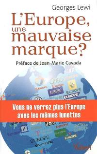 L'Europe, une mauvaise marque ?