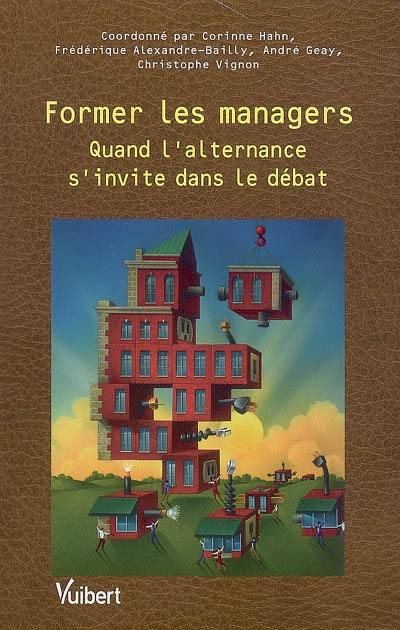 Former les managers : quand l'alternance s'invite dans le débat