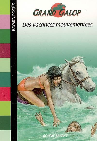 Grand Galop. Des vacances mouvementées