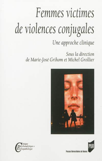 Femmes victimes de violences conjugales : une approche clinique