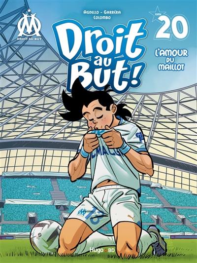 Droit au but !. Vol. 20. L'amour du maillot