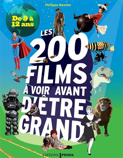 Les 200 films à voir avant d'être grand : de 9 à 12 ans